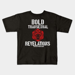 Bold Transsexual Revelations Kids T-Shirt